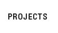 projects